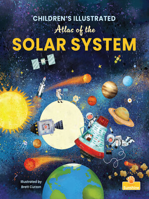cover image of Children's Illustrated Atlas of the Solar System